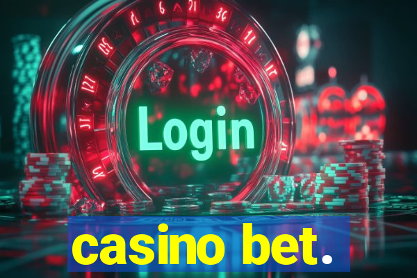 casino bet.